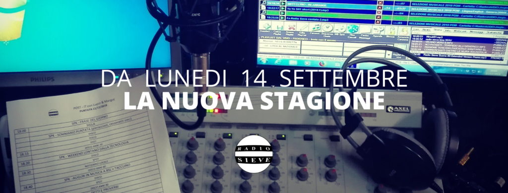 Lunedi 14 Settembre inizia la nuova stagione su Radio Sieve
