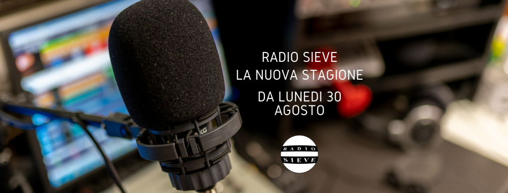 Da lunedi 30 agosto la nuova stagione su Radio Sieve