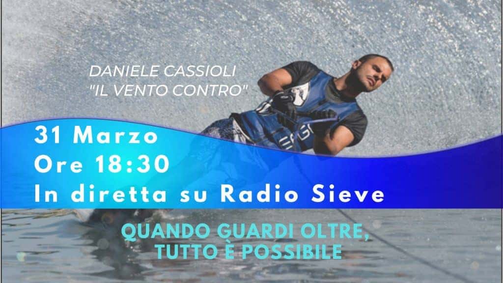 L’atleta paraolimpico Daniele Cassioli in un tour di incontri nel Mugello: intervista a Radio Sieve oggi pomeriggio in Post-it