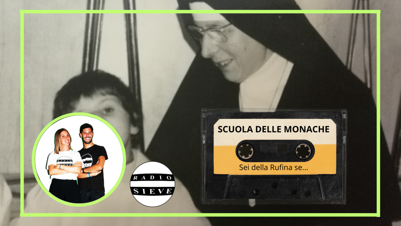 (AUDIO) Sei della Rufina se…sei stato a scuola dalle monache