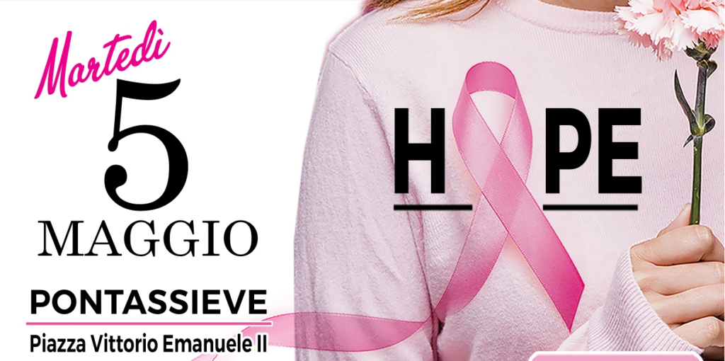 Pontassieve, prevenzione senologica gratuita: il progetto Hope fa tappa in città il prossimo 5 maggio