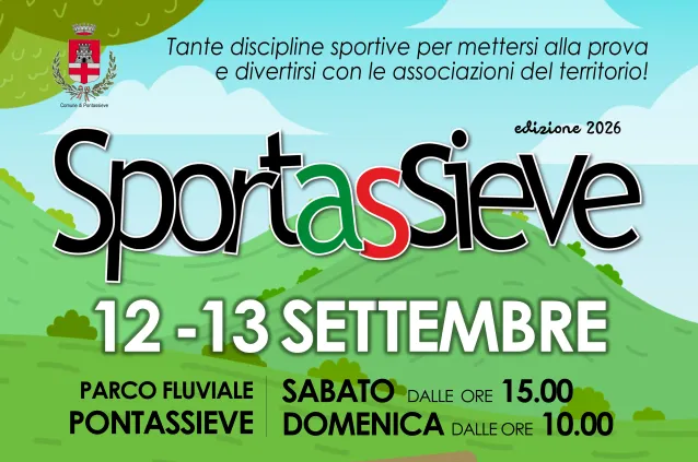 Pontassieve, sabato 12 e domenica 13 settembre torna Sportassieve 2026 al Parco Fluviale di Pontassieve: i dettagli